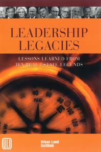 Leadership Legacies Lessons Learned From Ten Real Estate Legends Patricia Riggs Desiree French Michael Sheridan