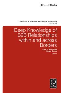Deep Knowledge Of B2b Relationships Within And Across Borders Arch G Woodside