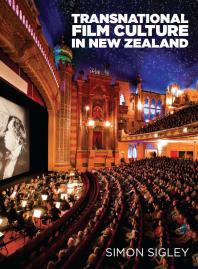 Transnational Film Culture In New Zealand 1st Edition Simon Sigley
