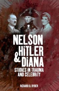 Nelson Hitler And Diana Studies In Trauma And Celebrity 1st Edition Richard D Ryder