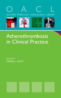 Atherothrombosis In Clinical Practice Deepak L Bhatt