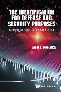 Thz Identification For Defense And Security Purposes Identifying Materials Substances And Items Andre U Sokolnikov