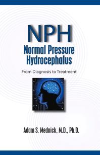 Normal Pressure Hydrocephalus From Diagnosis To Treatment 1st Edition Adam S Mednick