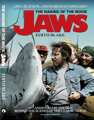 The Making Of The Movie Jaws 45th Anniversary Edition Edith Blake