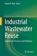 Industrial Wastewater Reuse Applications Prospects And Challenges 1st Edition Maulin P Shah