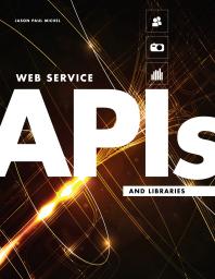 Web Service Apis And Libraries 1st Edition Jason Paul Michel