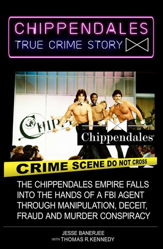Chippendales True Crime Story Jesse Banerjee Thomas R Kennedy