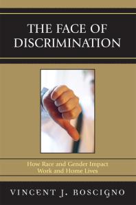 The Face Of Discrimination How Race And Gender Impact Work And Home Lives Vincent J Roscigno