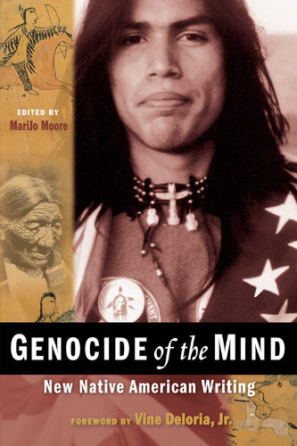 Genocide Of The Mind New Native American Writing Marijo Moore