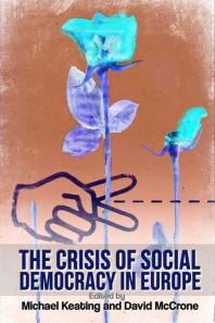 Crisis Of Social Democracy In Europe 1st Edition Michael Keating