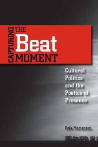 Capturing The Beat Moment 1st Edition Erik Mortenson
