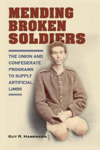 Mending Broken Soldiers 1st Edition Guy R Hasegawa