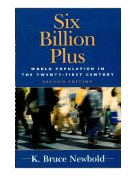 Six Billion Plus World Population In The Twentyfirst Century 2nd Edition K Bruce Newbold