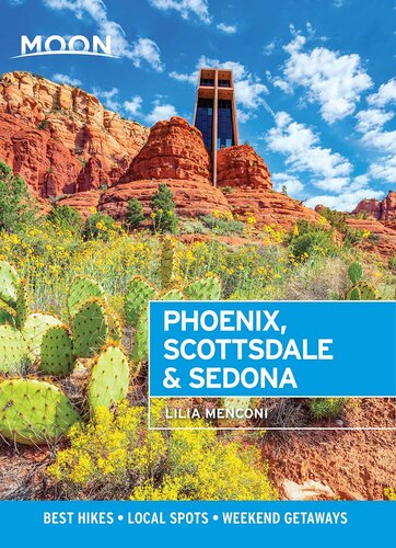 Moon Phoenix Scottsdale Sedona Best Hikes Local Spots And Weekend Getaways 4th Edition Lilia Menconi