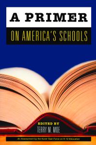 A Primer On Americas Schools 1st Edition Terry M Moe