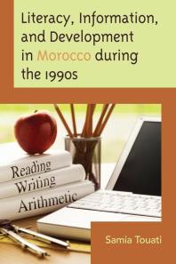 Literacy Information And Development In Morocco During The 1990s Samia Touati