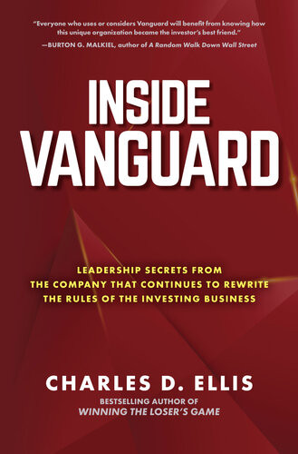 Inside Vanguard 1st Edition Charles D Ellis