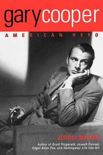Gary Cooper American Hero Jeffrey Meyers