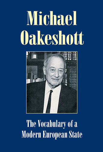 The Vocabulary Of A Modern European State 1st Edition Michael Oakeshott
