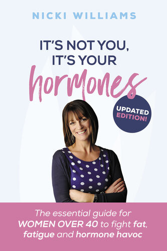Its Not You Its Your Hormones Nicki Williams