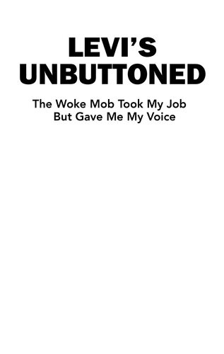 Levis Unbuttoned The Woke Mob Took My Job But Gave Me My Voice Jennifer Sey