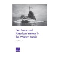 Sea Power And American Interests In The Western Pacific 1st Edition David C Gompert