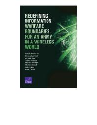 Redefining Information Warfare Boundaries For An Army In A Wireless World 1st Edition Isaac R Iii Porche Christopher Paul Michael York Chad C Serena Jerry M Sollinger