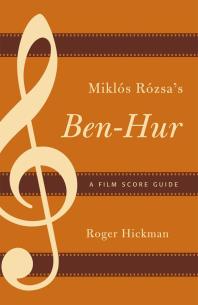 Mikls Rzsas Benhur A Film Score Guide Roger Hickman