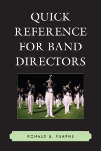 Quick Reference For Band Directors Ronald E Kearns