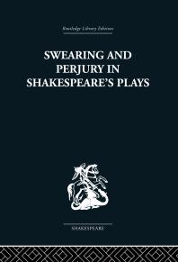 Swearing And Perjury In Shakespeares Plays Frances A Shirley