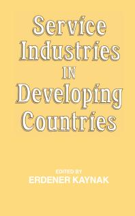 Service Industries In Developing Countries 1st Edition Erdener Kaynak