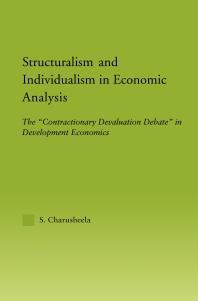 Structuralism And Individualism In Economic Analysis The Contractionary Devaluation Debate In Development Economics 1st Edition S Charusheela
