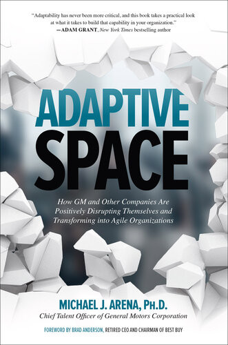 Adaptive Space 1st Edition Michael J Arena