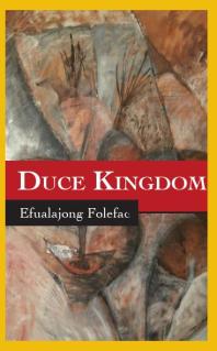 Duce Kingdom 1st Edition Efualajong Folefac