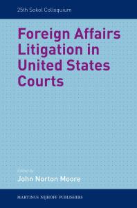 Foreign Affairs Litigation In United States Courts 1st Edition John Norton Moore