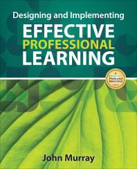 Designing And Implementing Effective Professional Learning 1st Edition John M Murray
