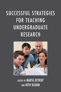 Successful Strategies For Teaching Undergraduate Research Marta Deyrup Beth Bloom