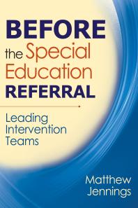 Before The Special Education Referral Leading Intervention Teams 1st Edition Matthew J Jennings