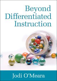 Beyond Differentiated Instruction 1st Edition Jodi Omeara