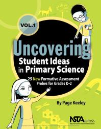 Uncovering Student Ideas In Primary Science Volume 1 25 New Formative Assessment Probes For Grades K2 1st Edition Page Keeley
