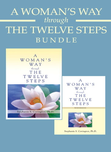 A Womans Way Through The Twelve Steps A Womans Way Through The Twelve Steps Wo A Womens Recovery Collection From Stephanie Covington Stephanie S Covington