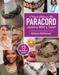 I Cant Believe Its Paracord Jewelry With A Twist Barbara Matthiessen