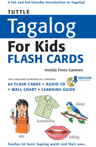 Tuttle Tagalog For Kids Flash Cards Kit Ebook Includes 64 Flash Cards Downloadable Audio Wall Chart Learning Guide Imelda Fines Gasmen