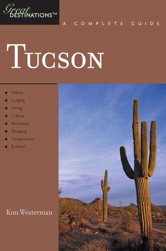 Explorers Guide Tucson A Great Destination Kim Westerman