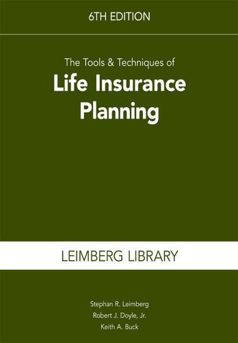 The Tools Techniques Of Life Insurance Planning 6th Edition Stephan R Leimberg Robert J Doyle Keith A Buck