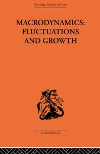 Macrodynamics Fluctuations And Growth A Study Of The Economy In Equilibrium And Disequilibrium Pierreyves Hnin Pierreyves Hnin