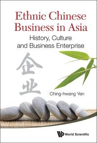 Ethnic Chinese Business In Asia History Culture And Business Enterprise 1st Edition Chinghwang Yen