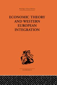 Economic Theory And Western European Intergration Tibor Scitovsky