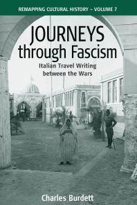 Journeys Through Fascism 1st Edition Charles Burdett