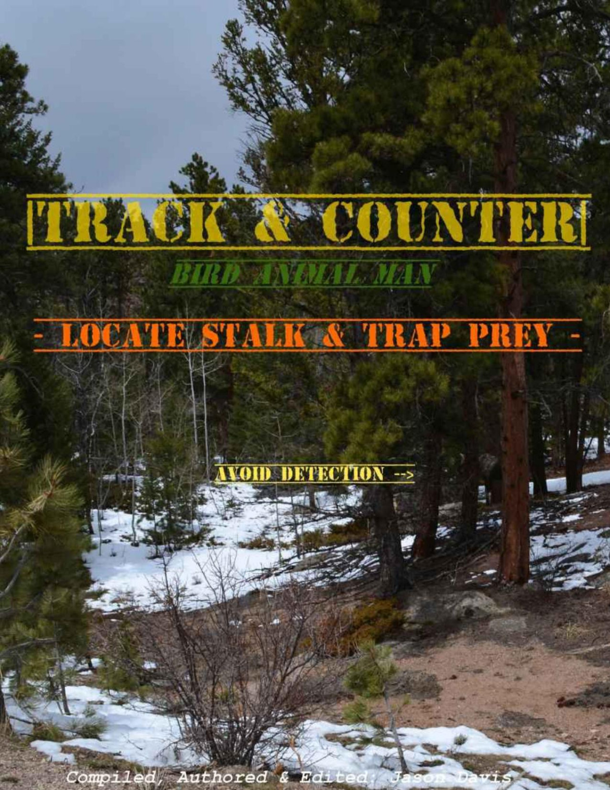 Tracking Counter Bird Animal Man Hunt Stalk Trap Prey Avoid Detection Jason Davis